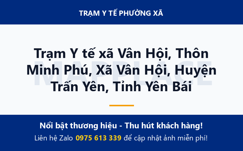 Trạm Y tế xã Vân Hội, Thôn Minh Phú, Xã Vân Hội, Huyện Trấn Yên, Tỉnh Yên Bái