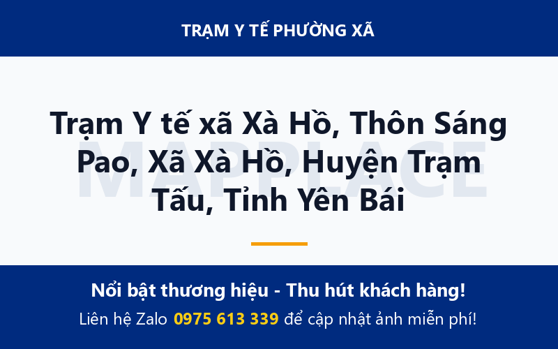 Trạm Y tế xã Xà Hồ, Thôn Sáng Pao, Xã Xà Hồ, Huyện Trạm Tấu, Tỉnh Yên Bái