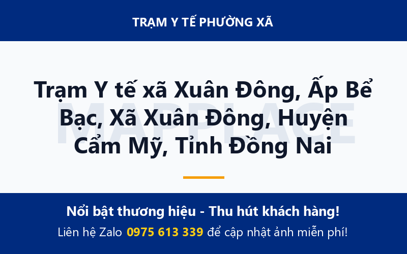 Trạm Y tế xã Xuân Đông, Ấp Bể Bạc, Xã Xuân Đông, Huyện Cẩm Mỹ, Tỉnh Đồng Nai