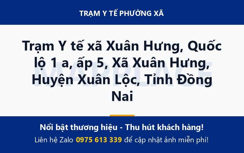 Trạm Y tế xã Xuân Hưng, Quốc lộ 1 a, ấp 5, Xã Xuân Hưng, Huyện Xuân Lộc, Tỉnh Đồng Nai