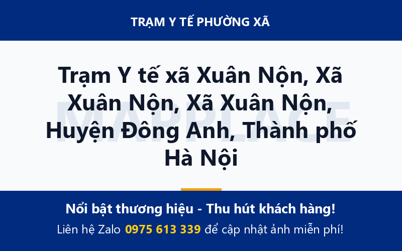 Trạm Y tế xã Xuân Nộn, Xã Xuân Nộn, Xã Xuân Nộn, Huyện Đông Anh, Thành phố Hà Nội