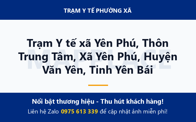 Trạm Y tế xã Yên Phú, Thôn Trung Tâm, Xã Yên Phú, Huyện Văn Yên, Tỉnh Yên Bái