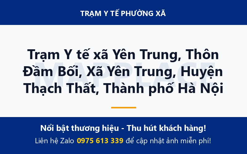 Trạm Y tế xã Yên Trung, Thôn Đầm Bối, Xã Yên Trung, Huyện Thạch Thất, Thành phố Hà Nội