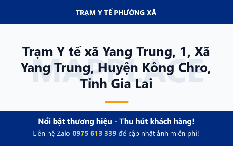 Trạm Y tế xã Yang Trung, 1, Xã Yang Trung, Huyện Kông Chro, Tỉnh Gia Lai