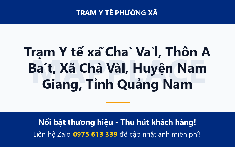Trạm Y tế xã Chà Vàl, Thôn A Bát, Xã Chà Vàl, Huyện Nam Giang, Tỉnh Quảng Nam