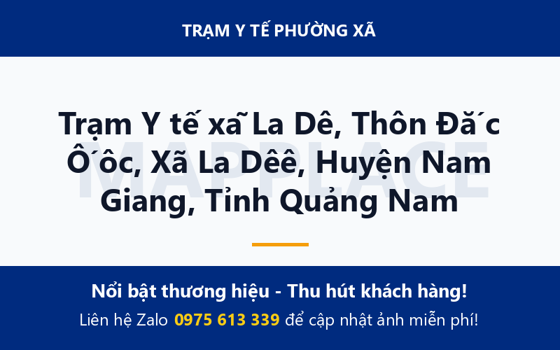 Trạm Y tế xã La Dê, Thôn Đắc Ốôc, Xã La Dêê, Huyện Nam Giang, Tỉnh Quảng Nam