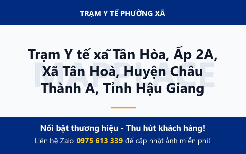 Trạm Y tế xã Tân Hòa, Ấp 2A, Xã Tân Hoà, Huyện Châu Thành A, Tỉnh Hậu Giang