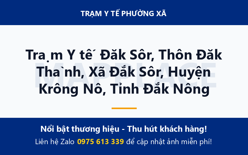 Trạm Y tế Đăk Sôr, Thôn Đăk Thành, Xã Đắk Sôr, Huyện Krông Nô, Tỉnh Đắk Nông