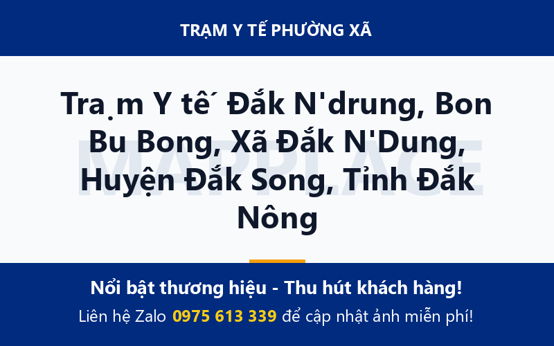 Trạm Y tế Đắk N'drung, Bon Bu Bong, Xã Đắk N'Dung, Huyện Đắk Song, Tỉnh Đắk Nông