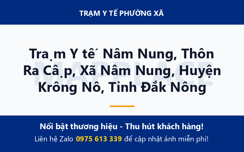 Trạm Y tế Nâm Nung, Thôn Ra Cập, Xã Nâm Nung, Huyện Krông Nô, Tỉnh Đắk Nông