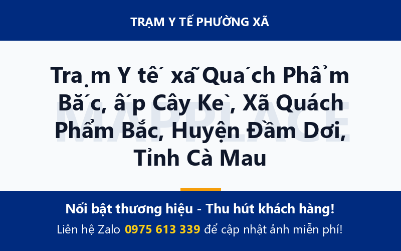 Trạm Y tế xã Quách Phẩm Bắc, ấp Cây Kè, Xã Quách Phẩm Bắc, Huyện Đầm Dơi, Tỉnh Cà Mau