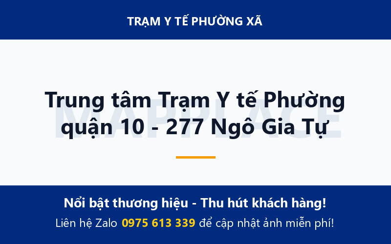 Trung tâm Trạm Y tế Phường quận 10 - 277 Ngô Gia Tự