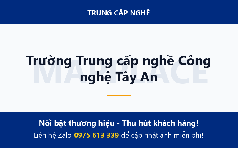 Trường Trung cấp nghề Công nghệ Tây An