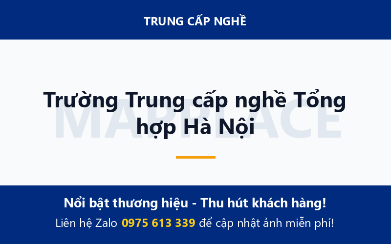 Trường Trung cấp nghề Tổng hợp Hà Nội