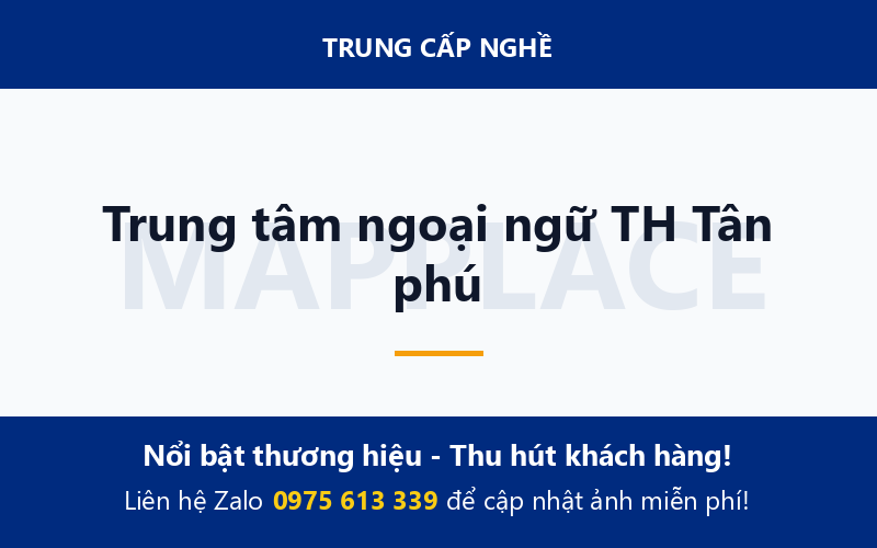 Trung tâm ngoại ngữ TH Tân phú