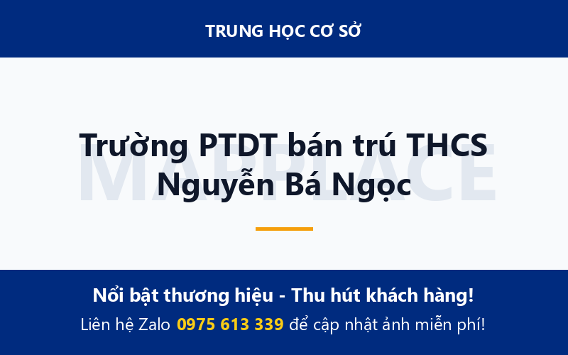 Trường PTDT bán trú THCS Nguyễn Bá Ngọc
