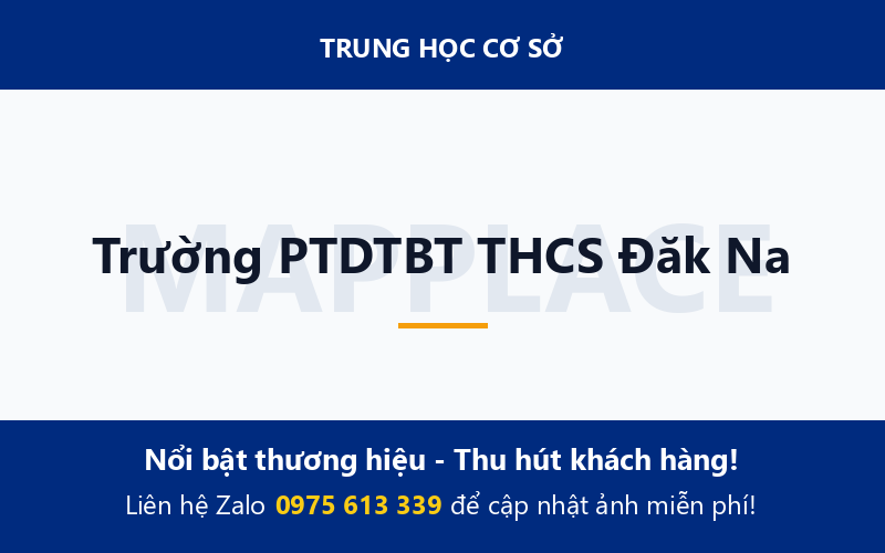 Trường PTDTBT THCS Đăk Na