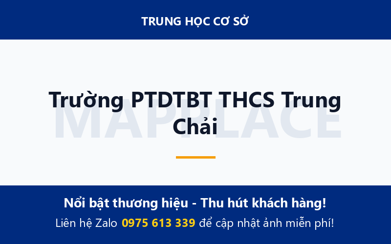 Trường PTDTBT THCS Trung Chải