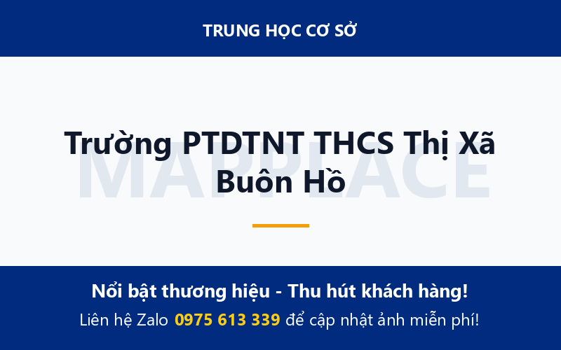 Trường PTDTNT THCS Thị Xã Buôn Hồ
