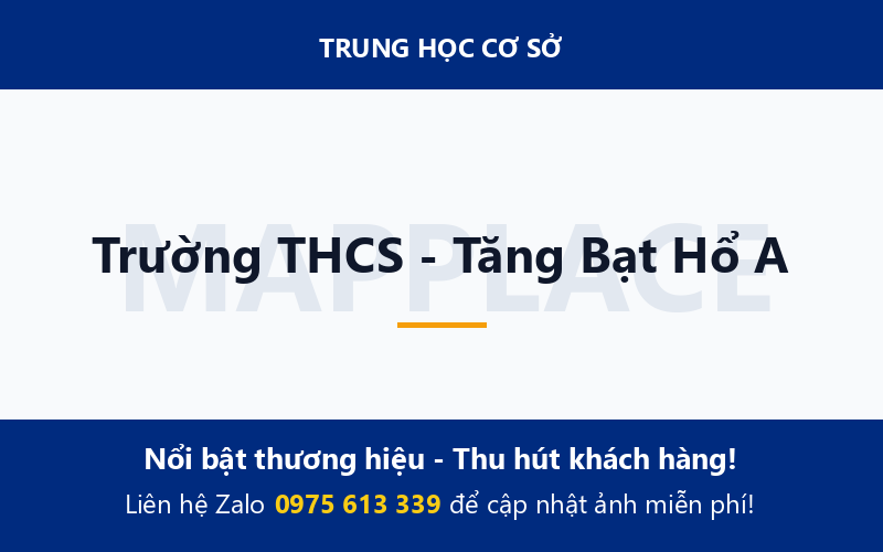 Trường THCS - Tăng Bạt Hổ A