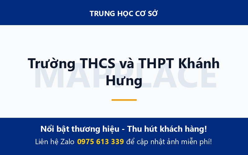 Trường THCS và THPT Khánh Hưng