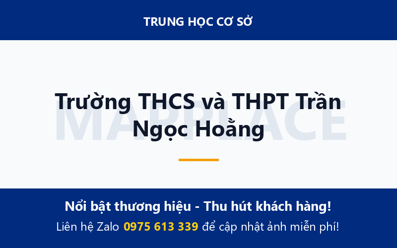 Trường THCS và THPT Trần Ngọc Hoằng
