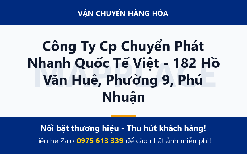 Công Ty Cp Chuyển Phát Nhanh Quốc Tế Việt - 182 Hồ Văn Huê, Phường 9, Phú Nhuận