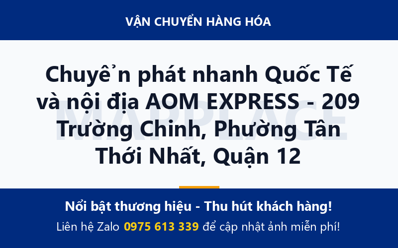 Chuyển phát nhanh Quốc Tế và nội địa AOM EXPRESS - 209 Trường Chinh, Phường Tân Thới Nhất, Quận 12