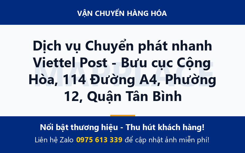 Dịch vụ Chuyển phát nhanh Viettel Post - Bưu cục Cộng Hòa, 114 Đường A4, Phường 12, Quận Tân Bình