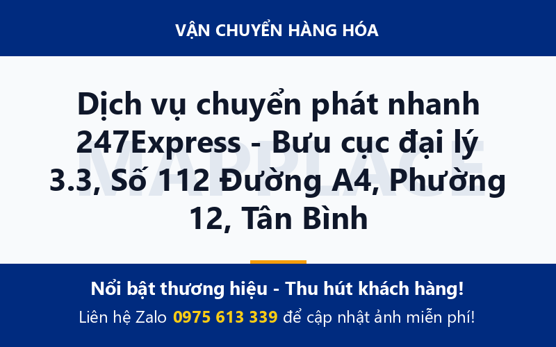 Dịch vụ chuyển phát nhanh 247Express - Bưu cục đại lý 3.3, Số 112 Đường A4, Phường 12, Tân Bình