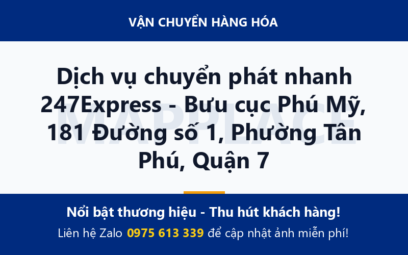 Dịch vụ chuyển phát nhanh 247Express - Bưu cục Phú Mỹ, 181 Đường số 1, Phường Tân Phú, Quận 7