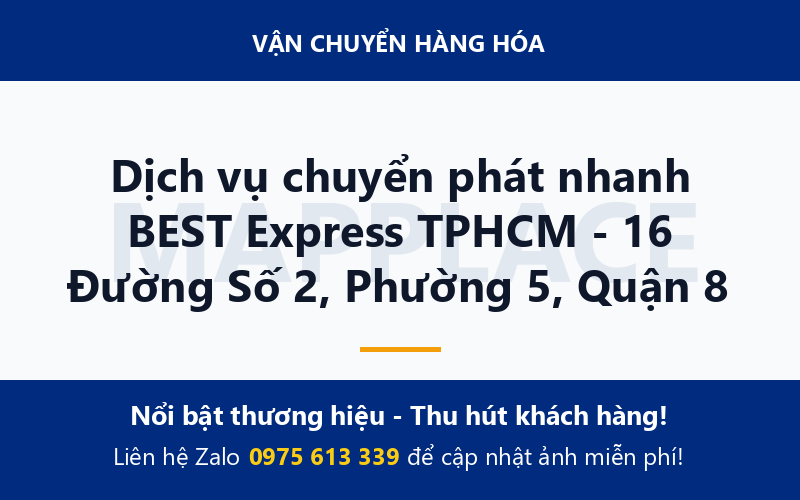 Dịch vụ chuyển phát nhanh BEST Express TPHCM - 16 Đường Số 2, Phường 5, Quận 8