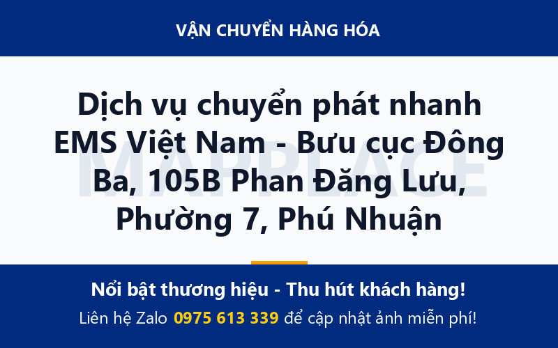 Dịch vụ chuyển phát nhanh EMS Việt Nam - Bưu cục Đông Ba, 105B Phan Đăng Lưu, Phường 7, Phú Nhuận
