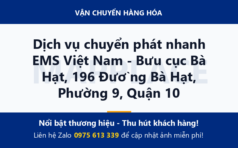 Dịch vụ chuyển phát nhanh EMS Việt Nam - Bưu cục Bà Hạt, 196 Đường Bà Hạt, Phường 9, Quận 10
