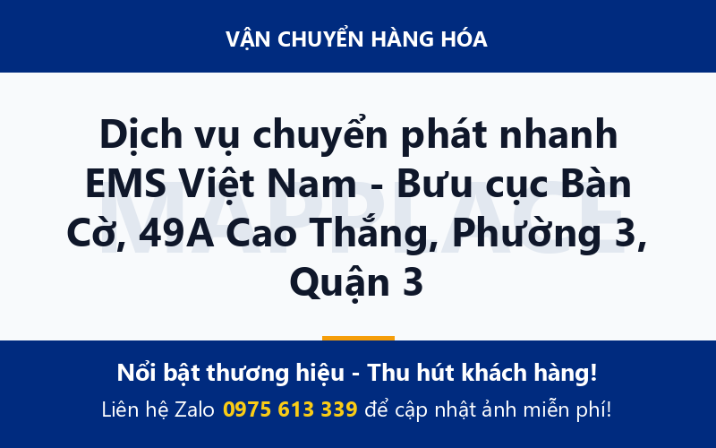 Dịch vụ chuyển phát nhanh EMS Việt Nam - Bưu cục Bàn Cờ, 49A Cao Thắng, Phường 3, Quận 3