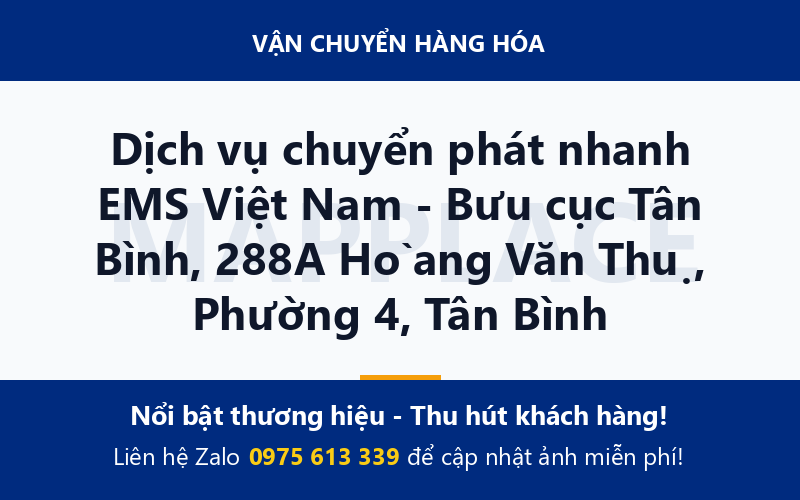 Dịch vụ chuyển phát nhanh EMS Việt Nam - Bưu cục Tân Bình, 288A Hòang Văn Thụ, Phường 4, Tân Bình
