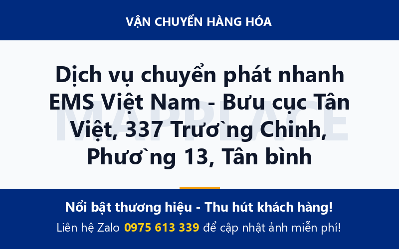 Dịch vụ chuyển phát nhanh EMS Việt Nam - Bưu cục Tân Việt, 337 Trường Chinh, Phường 13, Tân bình