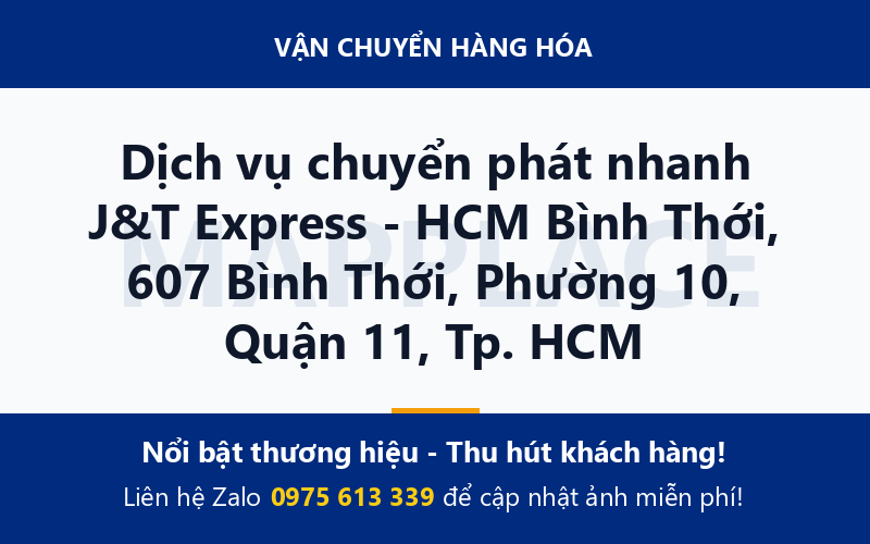 Dịch vụ chuyển phát nhanh J&T Express - HCM Bình Thới, 607 Bình Thới, Phường 10, Quận 11, Tp. HCM