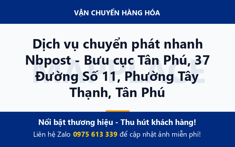 Dịch vụ chuyển phát nhanh Nbpost - Bưu cục Tân Phú, 37 Đường Số 11, Phường Tây Thạnh, Tân Phú