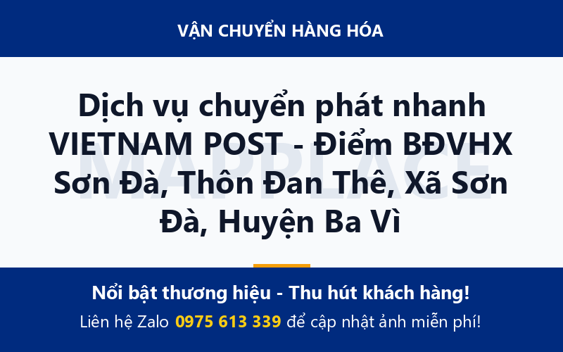 Dịch vụ chuyển phát nhanh VIETNAM POST - Điểm BĐVHX Sơn Đà, Thôn Đan Thê, Xã Sơn Đà, Huyện Ba Vì
