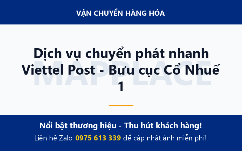 Dịch vụ chuyển phát nhanh Viettel Post - Bưu cục Cổ Nhuế 1