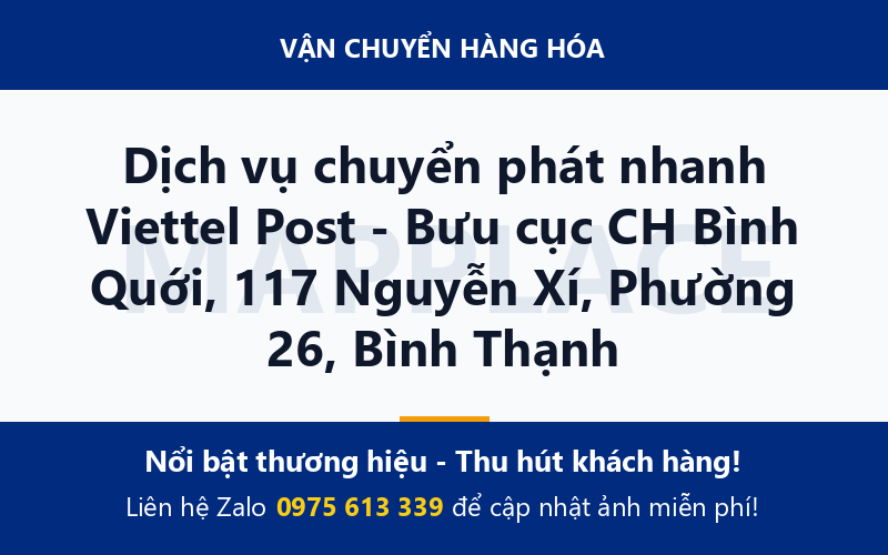 Dịch vụ chuyển phát nhanh Viettel Post - Bưu cục CH Bình Quới, 117 Nguyễn Xí, Phường 26, Bình Thạnh