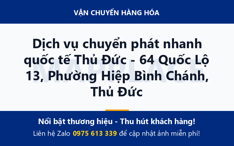 Dịch vụ chuyển phát nhanh quốc tế Thủ Đức - 64 Quốc Lộ 13, Phường Hiệp Bình Chánh, Thủ Đức