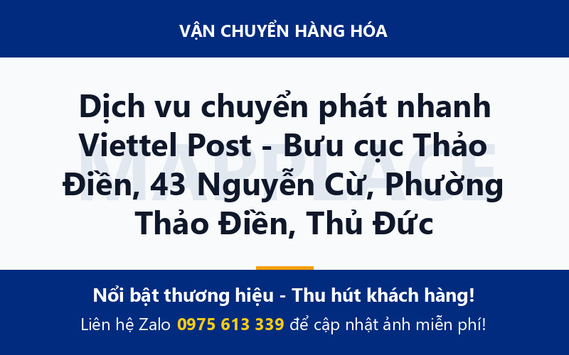 Dịch vu chuyển phát nhanh Viettel Post - Bưu cục Thảo Điền, 43 Nguyễn Cừ, Phường Thảo Điền, Thủ Đức