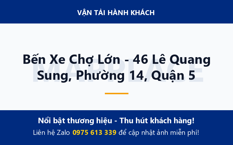 Bến Xe Chợ Lớn - 46 Lê Quang Sung, Phường 14, Quận 5