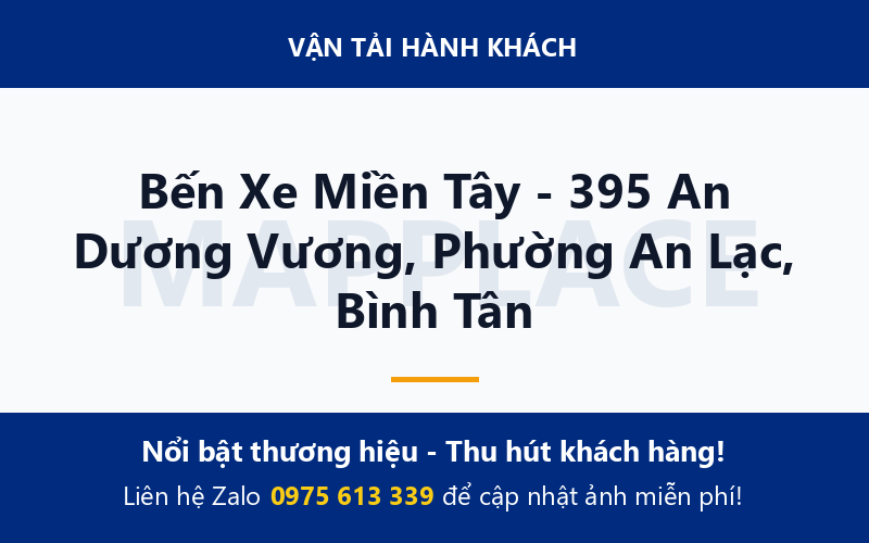 Bến Xe Miền Tây - 395 An Dương Vương, Phường An Lạc, Bình Tân