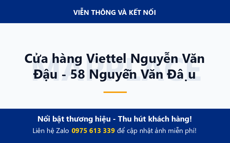 Cửa hàng Viettel Nguyễn Văn Đậu - 58 Nguyễn Văn Đậu