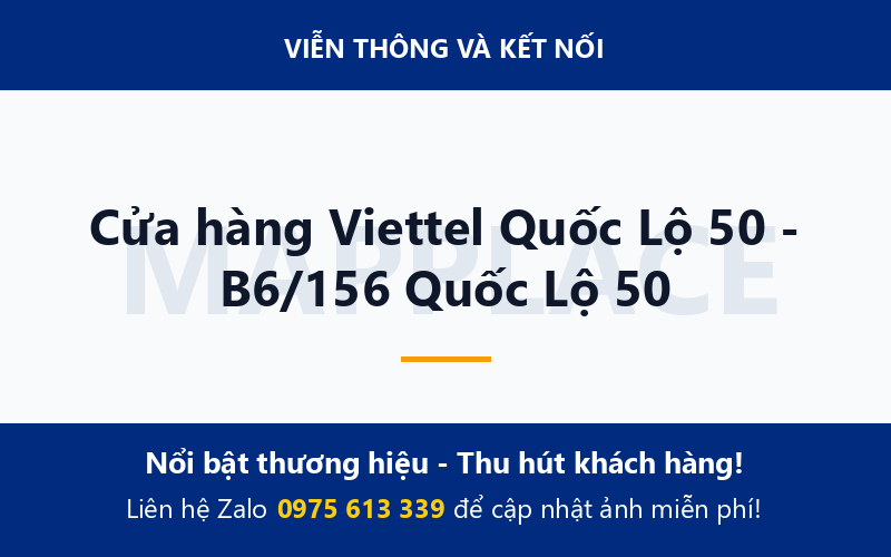 Cửa hàng Viettel Quốc Lộ 50 - B6/156 Quốc Lộ 50