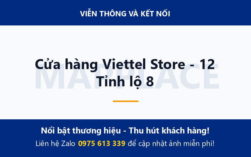 Cửa hàng Viettel Store - 12 Tỉnh lộ 8