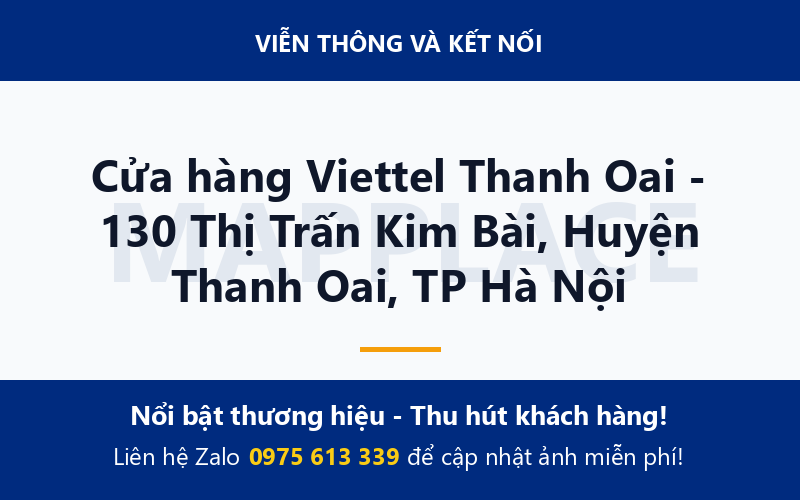 Cửa hàng Viettel Thanh Oai - 130 Thị Trấn Kim Bài, Huyện Thanh Oai, TP Hà Nội